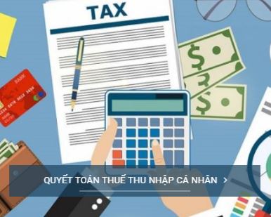 Quyết toán thuế thu nhập cá nhân - Dịch Vụ Kế Toán Thuế Ctax Việt Nam - Công Ty TNHH Tư Vấn & Đại Lý Thuế Ctax